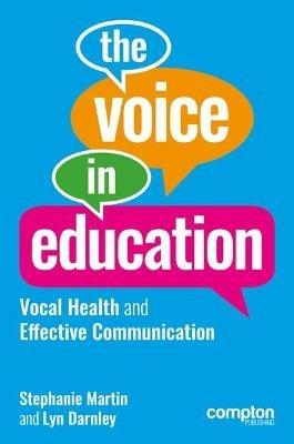 The Voice in Education - Stephanie Martin,Lyn Darnley - cover