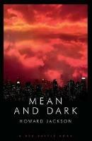 Mean and Dark - Howard Jackson - cover