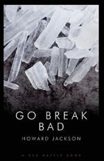 Go Break Bad