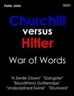 Churchill Versus Hitler: War of Words