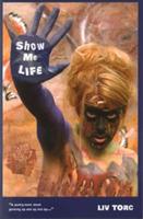 Show Me Life - Liv Torc - cover
