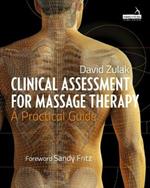 Manual of Clinical Assessment for Massage Therapists