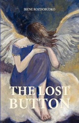 The Lost Button - Irene Rozdobudko - cover