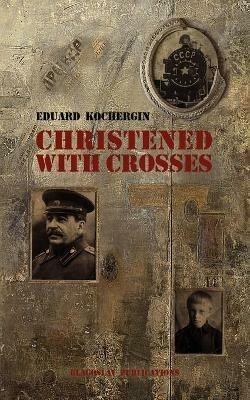 Christened with Crosses - Eduard Kochergin - cover