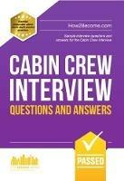 Cabin Crew Interview Questions and Answers: Sample Interview Questions and Answers for the Cabin Crew Selection Process