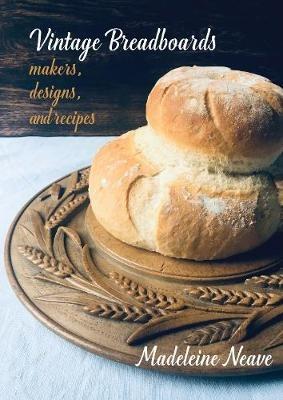 Vintage Breadboards - Madeleine Neave - cover
