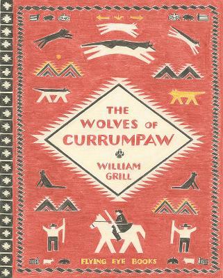 The Wolves of Currumpaw - William Grill - cover