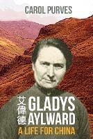 Gladys Aylward: A Life for China - Spck - cover