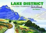 Lake District Sketchbook: A Pictorial Celebration