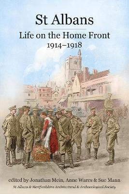 St Albans: Life on the Home Front, 1914-1918 - cover