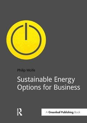 Sustainable Energy Options for Business - Philip Wolfe - cover