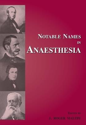 Notable Names in Anaesthesia - Roger Maltby - cover