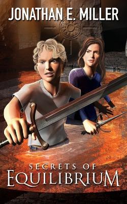 Secrets of Equilibrium - Jonathan E. Miller - cover