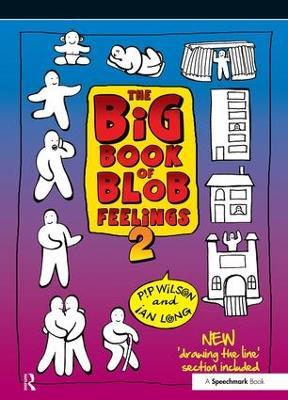 The Big Book of Blob Feelings: Book 2 - Pip Wilson,Ian Long - cover