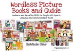 Wordless Picture Books and Guide: Sentence and Narrative Skills for People with Speech, Language and Communication Needs
