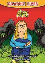 Graphic Lives: Ava: A Graphic Novel for Young Adults Dealing with an Eating Disorder