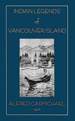 Indian Legends of Vancouver Island