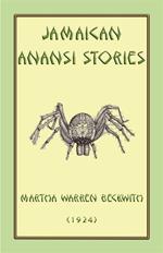 Jamaican Anansi Stories
