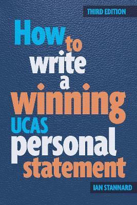 How to Write a Winning UCAS Personal Statement - Ian Stannard - cover