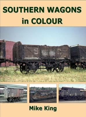 Southern Wagons in Colour - Mike King - cover