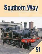 The Southern Way 51: The Regular Volume for the Southern devotee