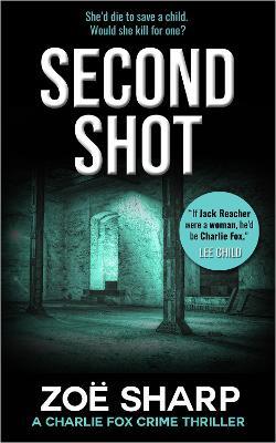 SECOND SHOT: #06 - Zoe Sharp - cover