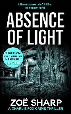 ABSENCE OF LIGHT: #11 - Zoe Sharp - cover