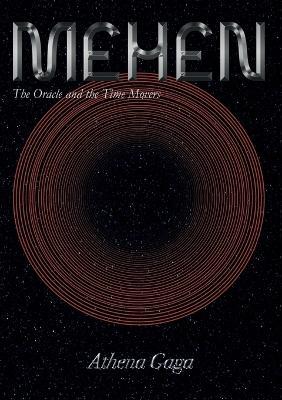 Mehen: The Oracle and Time Movers - Athena Ghagha - cover
