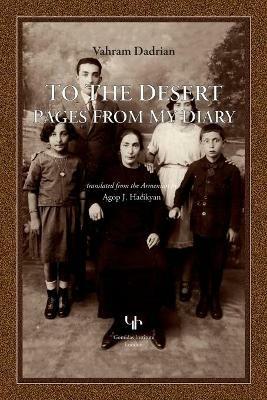 To the Desert: Pages from My Diary - Vahram Dadrian - cover