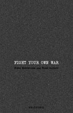 Fight Your Own War: Power Electronics and Noise Culture