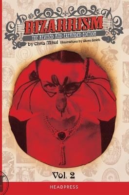 Bizarrism Vol II - Chris Mikul - cover