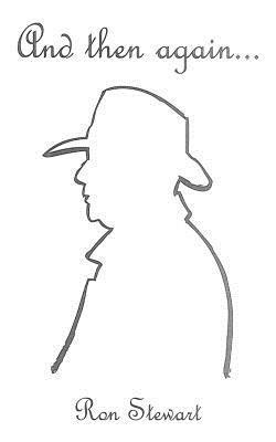 And Then Again... - Ron Stewart - cover