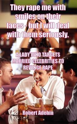 They Rape Me with Smiles on Their Faces - Robert Adehin - cover