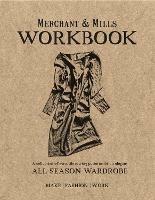 Merchant & Mills Workbook: A collection of versatile sewing patterns for an elegant all season wardrobe - Merchant & Mills - cover