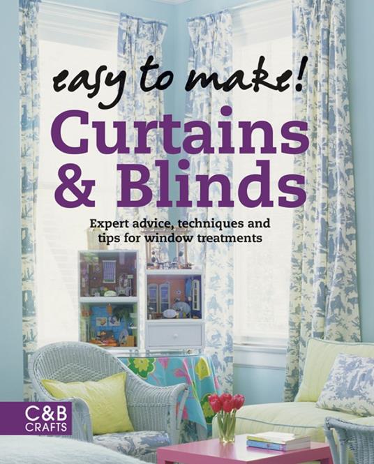 Easy to Make! Curtains & Blinds