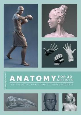 Anatomy for 3D Artists: The Essential Guide for CG Professionals - Chris Legaspi - cover