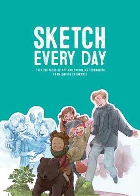 Sketch Every Day: 100+ simple drawing exercises from Simone Grünewald - Simone Grünewald - cover