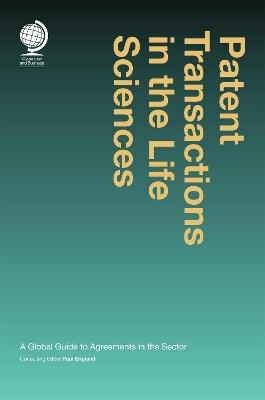 Patent Transactions in the Life Sciences: A Global Guide to Agreements in the Sector - cover