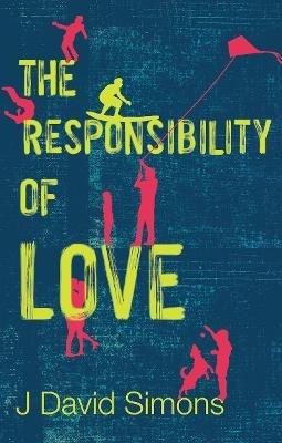 The Responsibility of Love - J David Simons - cover