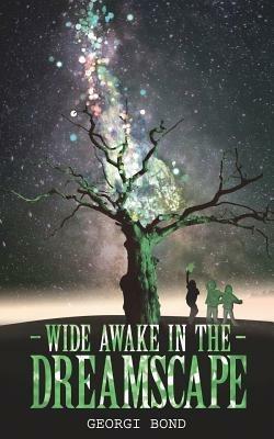 Wide Awake in the Dreamscape - Georgi Bond - cover