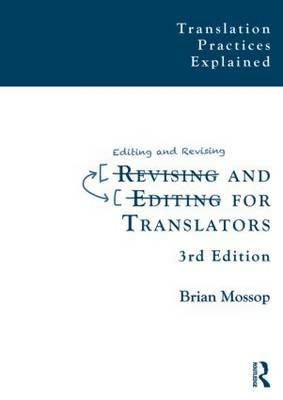 Revising and Editing for Translators - Brian Mossop - cover