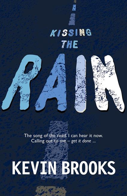 Kissing the Rain - Kevin Brooks - ebook