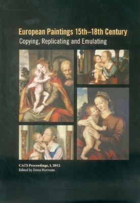 European Paintings 15th-18th Century: Copying, Replicating and Emulating - cover