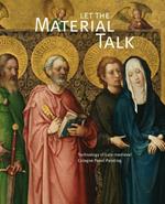 Let the Material Talk: Technology of Late-Medieval Cologne Panel Painting