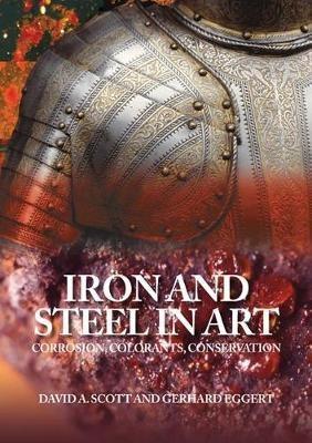 Iron and Steel in Art - David A. Scott,Gerhard Eggert - cover