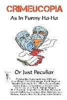 CRIMEUCOPIA - As In Funny Ha-Ha, Or Just Peculiar - Various Authors - cover