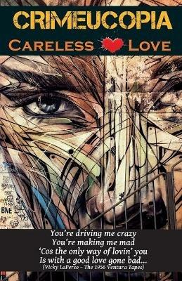 Crimeucopia - Careless Love - Various Authors - cover