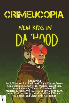 Crimeucopia - New Kids In Da 'Hood - Various Authors - cover