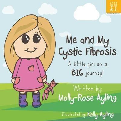 Me and My Cystic Fibrosis - Molly-Rose Ayling - cover
