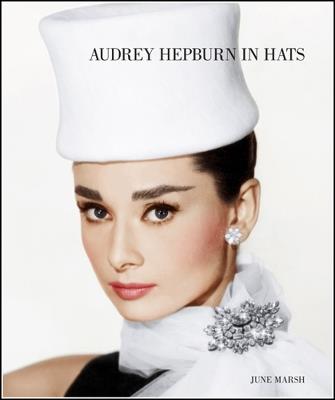 Audrey Hepburn In Hats - June Marsh - cover